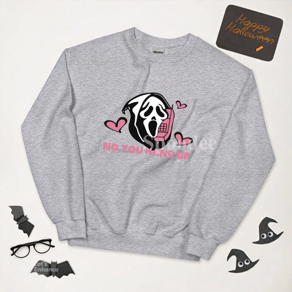 No You Hang Up Halloween Sweatshirt