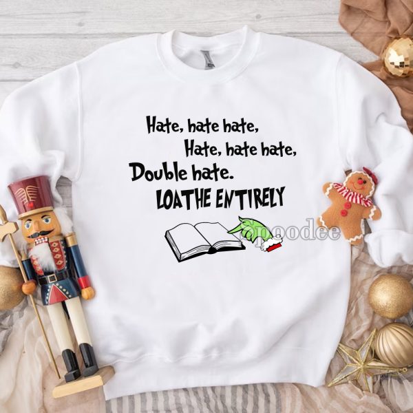 Grinch Hate Chirstmas Sweatshirt