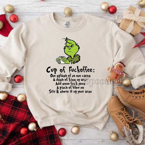 Grinch Cup Of Fuckoffee Xmas Sweatshirt