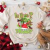 Grinch Bitch Please Christmas Sweatshirt