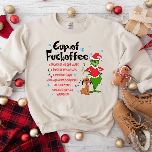 Grinch Xmas Cup Of Fuckoffee Shirt