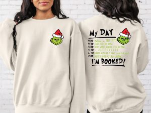 2 Side Grinch My Day I'm Booked Christmas Shirt