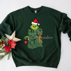 If I Can’t Bring My Dog Im Not Going Grinch Christmas Sweashirt
