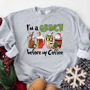 I'm a Grinch Before my Coffee Shirt