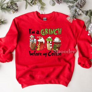 I'm a Grinch Before my Coffee Shirt