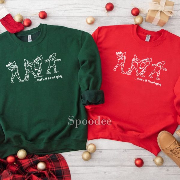 Grinch That’s It I’m Not Going Sweatshirt