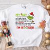 Grinch I Need Only My Dog Sweatshirt