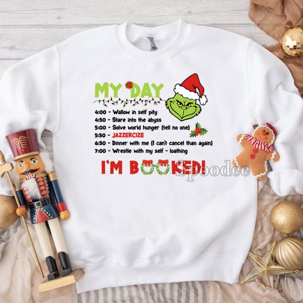 Grinch My Day Im Booked Sweatshirt