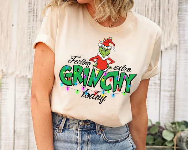 Feeling Extra Grinchy Today Christmas Shirts