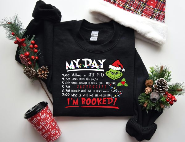 Grinch My Day I’m Booked Sweatshirt