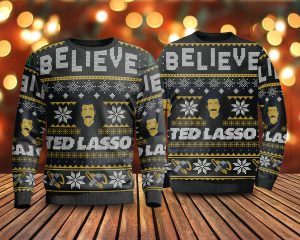 Believe TedLasso Ugly Christmas Sweater Gift Idea