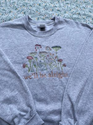 We'll Be Alright Harry Styles Embroidered Sweatshirt