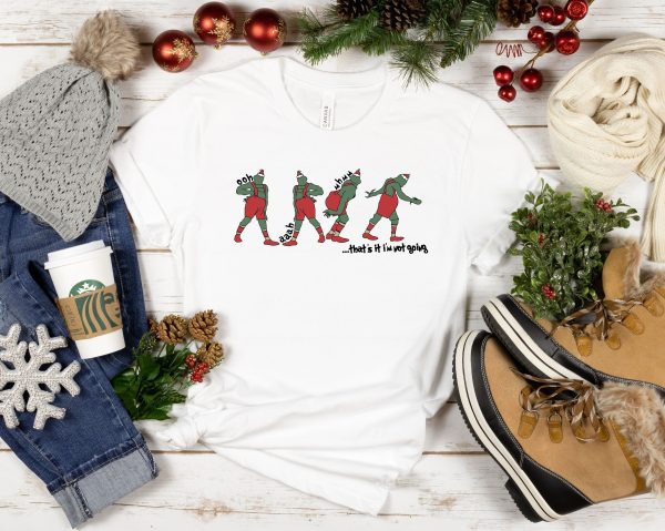 That’s It I’m Not Going Grinch Christmas Tshirt