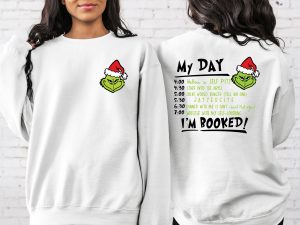 2 Side Grinch My Day I'm Booked Christmas Shirt