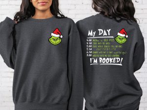 2 Side Grinch My Day I'm Booked Christmas Shirt