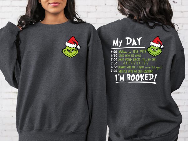 2 Side Grinch My Day I’m Booked Christmas Shirt