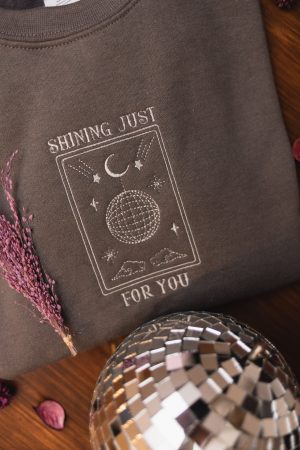 Mirrorball Fortune Card Shining Just For You Embroidered Sweatshirt