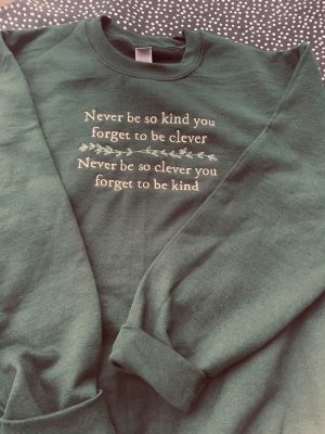 Never Be So Kind Embroidered Sweatshirt For Women