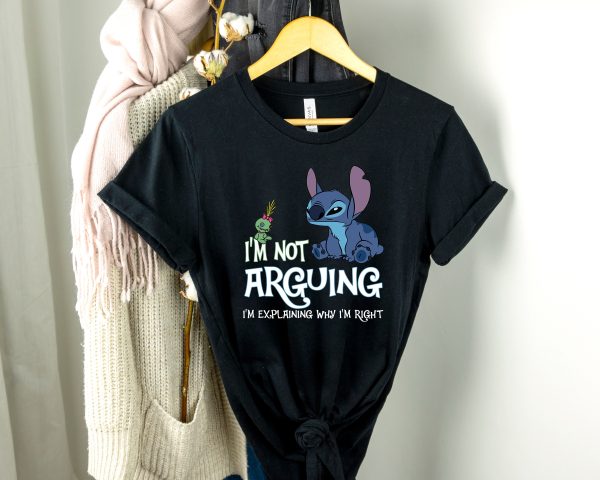 Stitch I’m Not Arguing Shirts