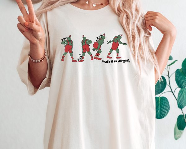 That’s It I’m Not Going Grinch Christmas Tshirt