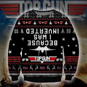 Top Gun Because I Am Inverted Christmas Ugly Sweater