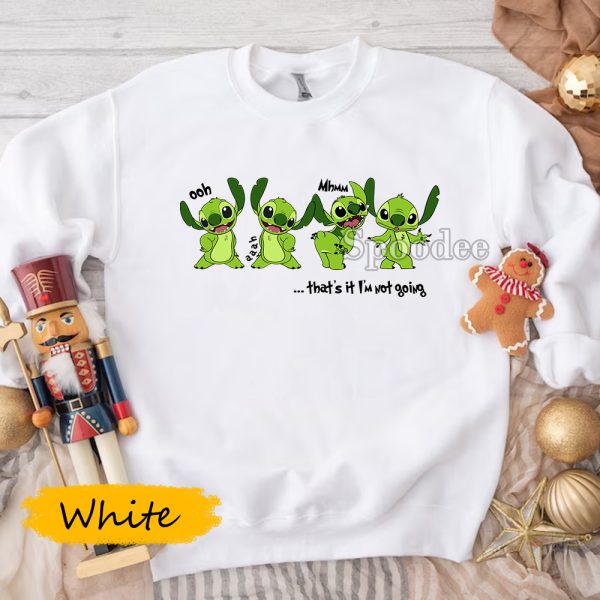 Stitch Grinch Thats It Im Not Going Sweatshirt