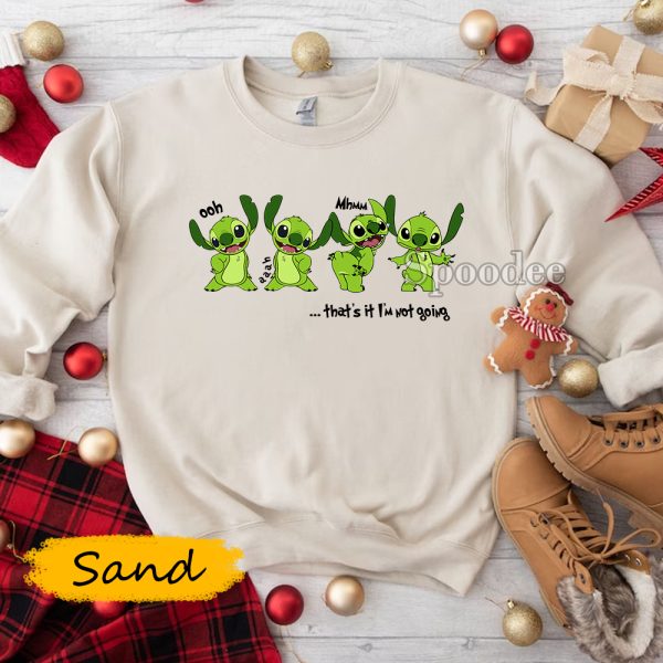 Stitch Grinch Thats It Im Not Going Sweatshirt