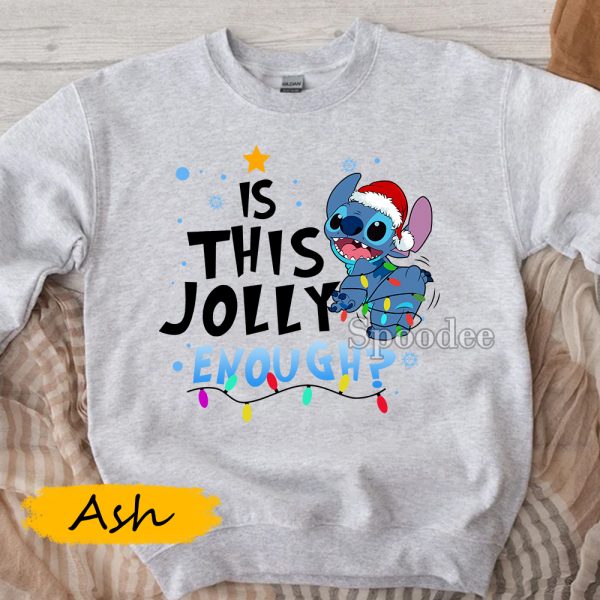 Is This Jolly Enough Stitch Sweatshirt